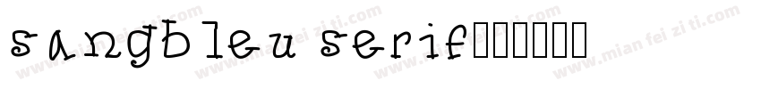 sangbleu serif字体转换